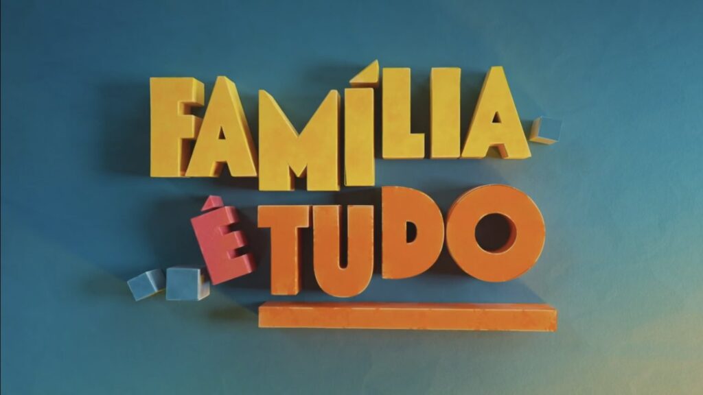 Resumo Família é Tudo 06/05 a 11/05/24